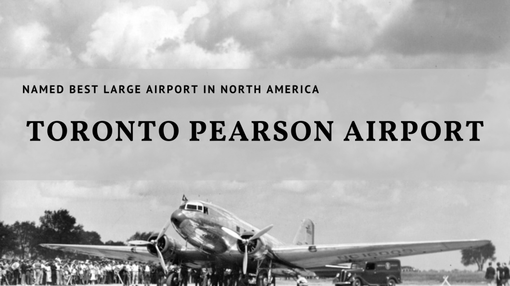 Toronto Pearson Airport Best Large Airport in North America